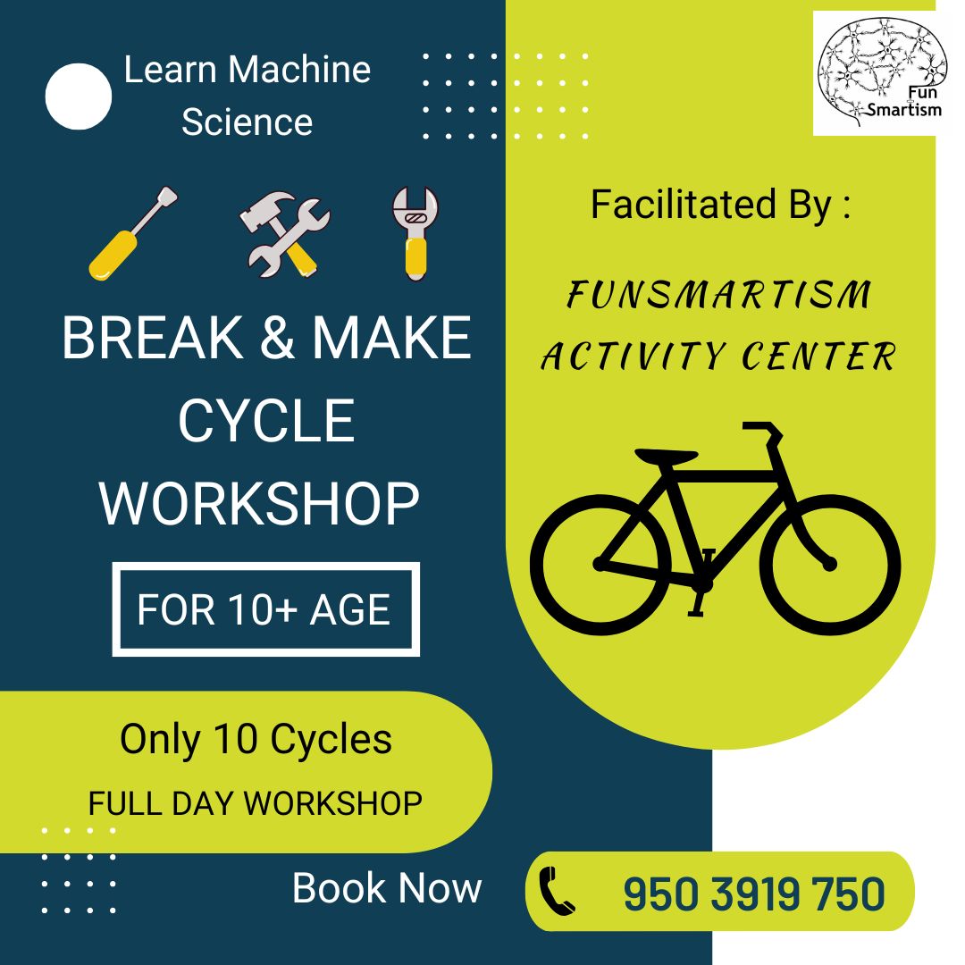 Bicycle Break and Make Workshop at FunSmartism good quality at affordable fees and easy to understand, taught by the industry experts